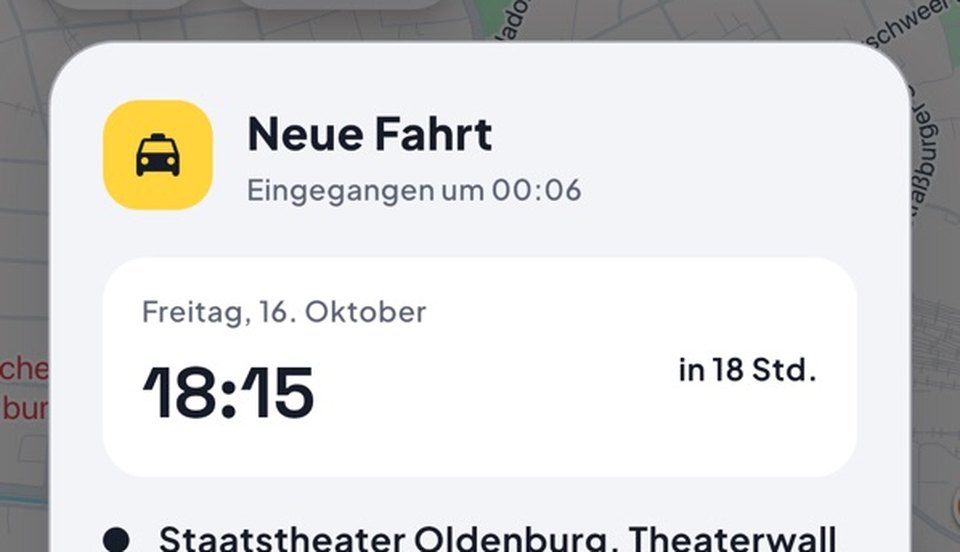 Ausschnitt Fahrer-App TaxiGo+: Fahrtalarm „Neue Fahrt“ mit Datum und Abholzeit 18:15 Uhr